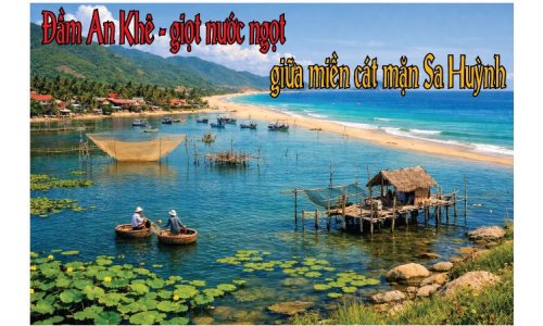 Đầm An Khê - giọt nước ngọt giữa miền cát mặn Sa Huỳnh