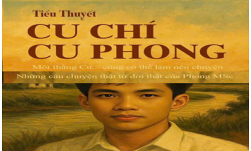 DÂN VIỆT (SYDNEY) ĐỘC QUYỀN KHỞI ĐĂNG TIỂU THUYẾT 'CU CHÍ - CU PHONG' - KỲ 14