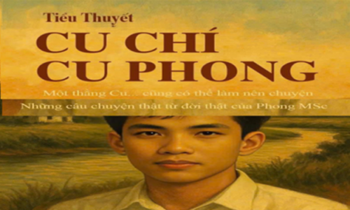 DÂN VIỆT (SYDNEY) ĐỘC QUYỀN KHỞI ĐĂNG TIỂU THUYẾT 'CU CHÍ - CU PHONG' - KỲ 14