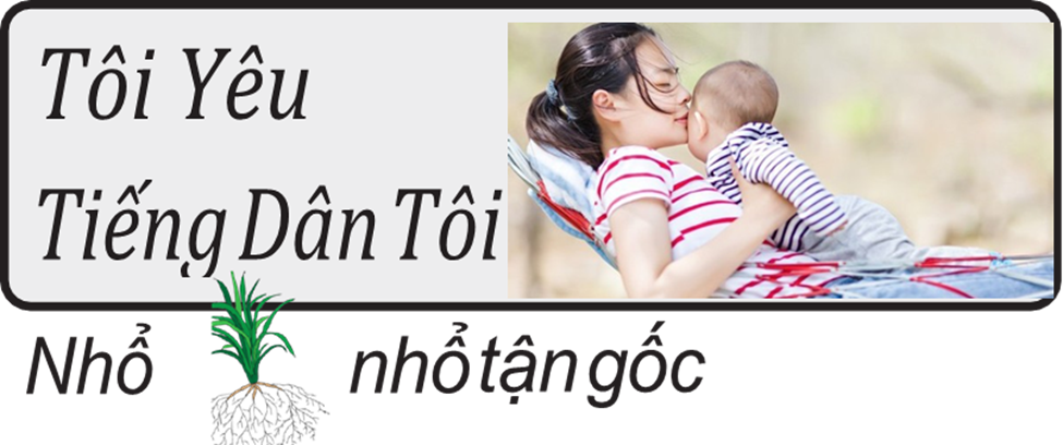Tôi yêu Tiếng Dân Tôi: Nhổ cỏ nhổ tận gốc.