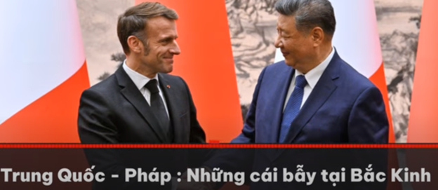 Đối thoại với Trung Quốc : Những cái bẫy chờ đợi tổng thống Pháp tại Bắc Kinh