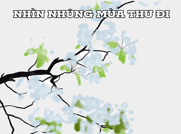 NHÌN NHỮNG MÙA THU ĐI