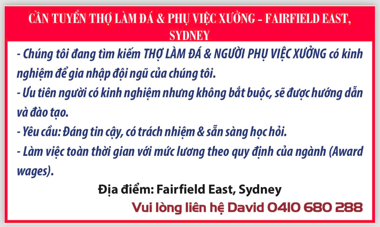 CẦN TUYỂN THỢ LÀM ĐÁ & PHỤ VIỆC XƯỞNG - FAIRFIELD EAST, SYDNEY